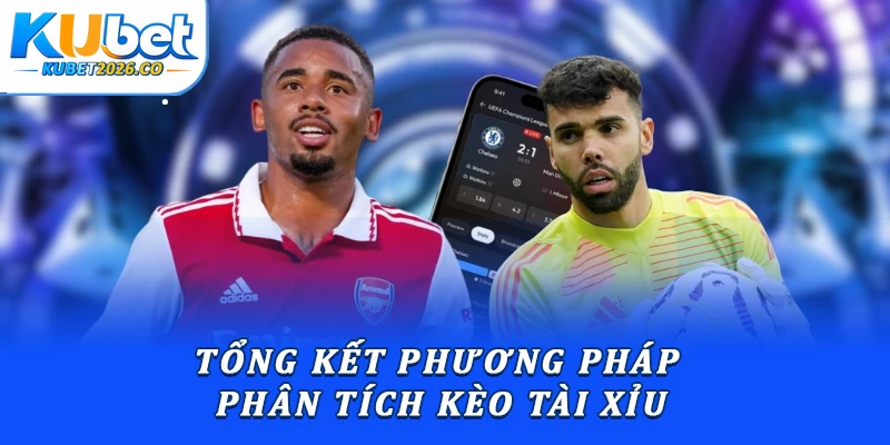 Tổng kết phương pháp phân tích kèo tài xỉu